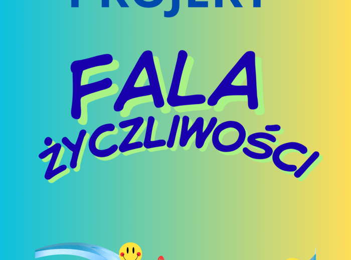 Fala Życzliwości - projekt lub działanie