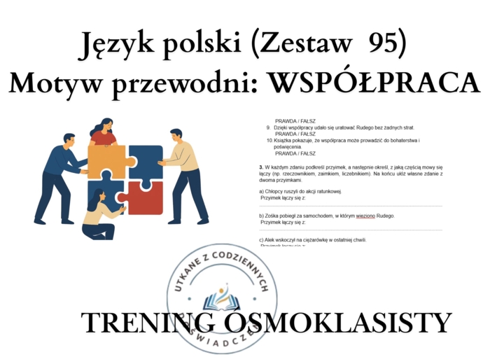 Trening ósmoklasisty – język polski (zestaw 95). Motyw przewodni: WSPÓŁPRACA