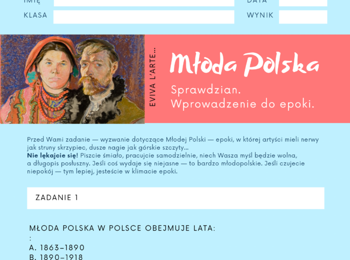 Sprawdzian: Młoda Polska – nurty, prądy, „-izmy”, czyli wprowadzenie do epoki.