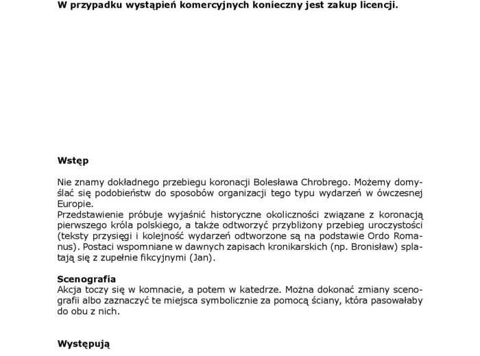 Wyznaję przed Bogiem, że będę królem Polski. Scenariusz przedstawienia z okazji 1000-lecia Królestwa Polskiego