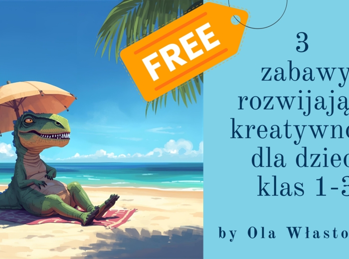 DARMOWE. 3 Zabawy rozwijające kreatywność dla dzieci klas 1-3