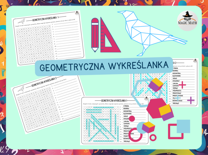 GEOMETRYCZNA WYKREŚLANKA - Dzień Matematyki