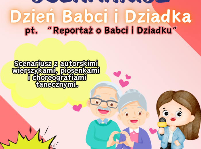 Scenariusz na Dzień Babci i Dziadka pt. "Reportaż o Babci i Dziadku"
