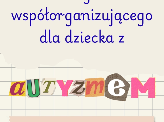 Wpisy do dziennika nauczyciela współorganizującego - dla dziecka z AUTYZMEM