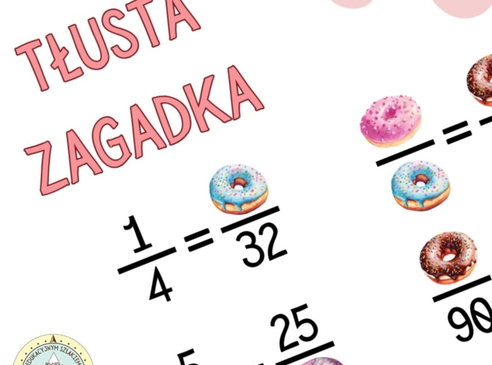 TŁUSTA ZAGADKA – skracanie i rozszerzanie ułamków, matematyka