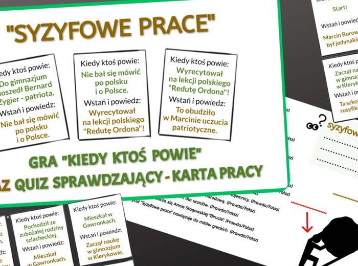 "Syzyfowe prace" - gra integracyjna "Kiedy ktoś powie..." oraz karta pracy - PRAWDA FAŁSZ i grafika do intepretacji