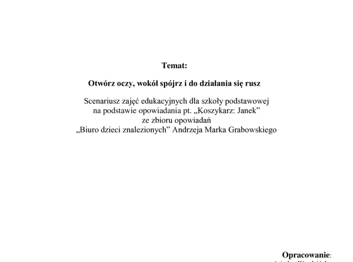 „Biuro dzieci znalezionych” Andrzeja Marka Grabowskiego – Opracowanie: Wardzińska Ariadna – Scenariusz lekcji dla 2-3 klasy, Dolnośląska Biblioteka Pedagogiczna we Wrocławiu
