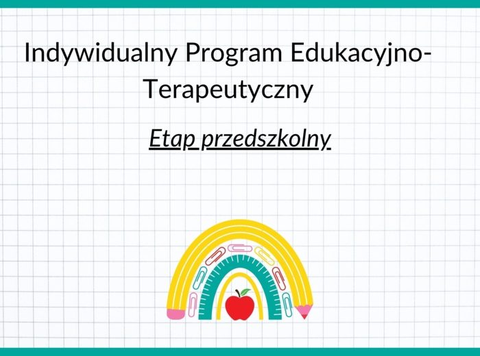 Indywidualny Program Edukacyjno- Terapeutyczny