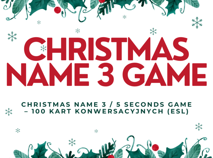 Christmas NAME 3 / 5 SECONDS GAMe – 100 Kart Konwersacyjnych, Świąteczna gra do mówienia (poziom A2-B2+)