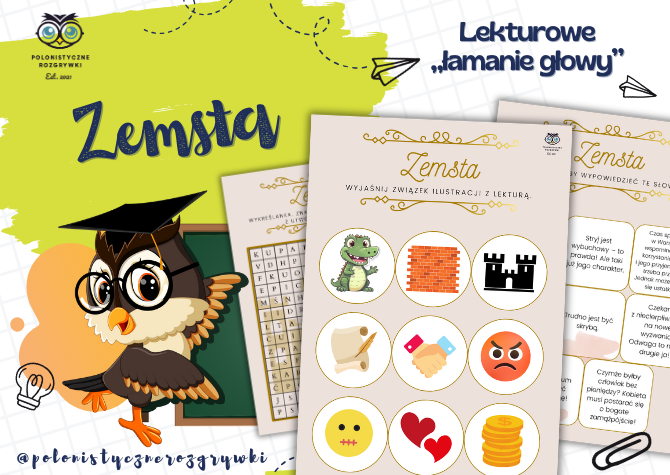 Zemsta. Lekturowe łamanie głowy. Ikony. Zagadki. Wykreślanka. Lektura obowiązkowa