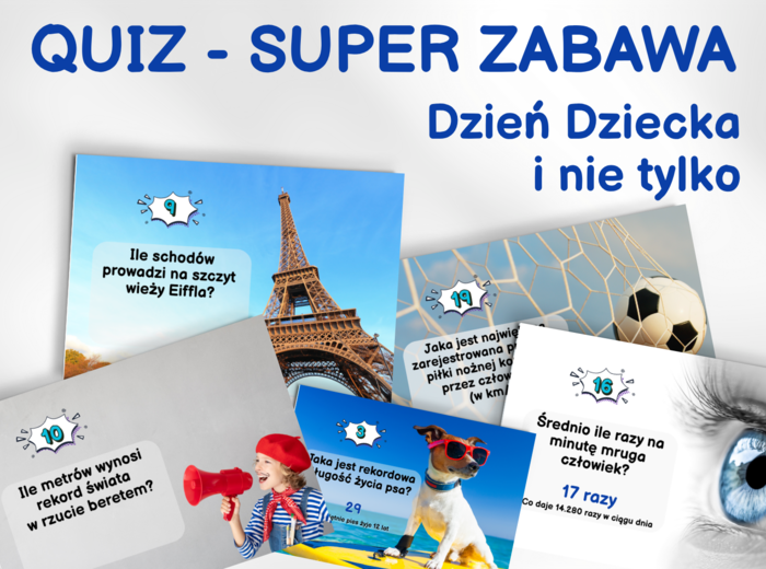 QUIZ na DZIEŃ DZIECKA i nie tylko, koniec roku, wakacje, początek roku, przed przerwą, zastępstwo, zabawa, luźna lekcja, klasa 1, 2, 3, 4, 5, 6, 7, 8