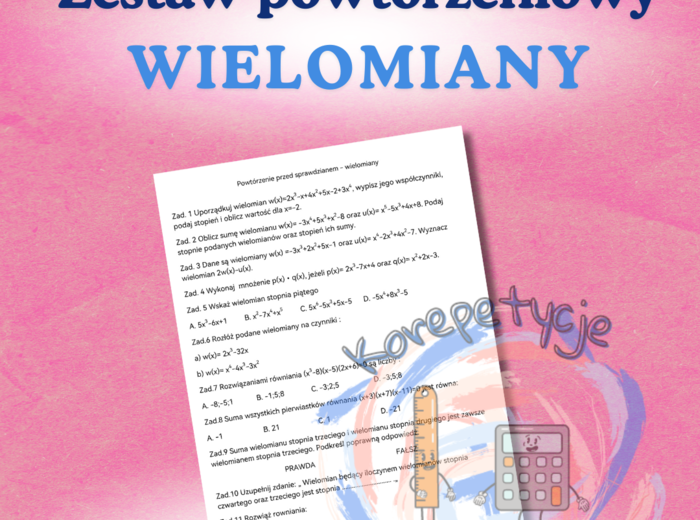 Wielomiany - powtórzenie przed sprawdzianem