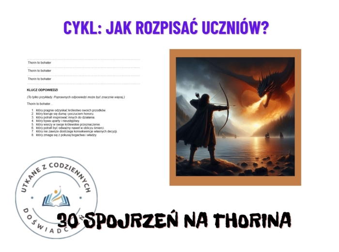 30 spojrzeń na Thorina. Cykl: Jak rozpisać uczniów?