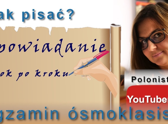 Jak pisać? Opowiadanie twórcze - krok po kroku - film youtube