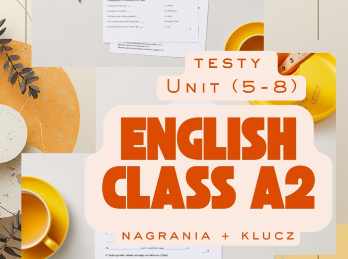 MEGA PAKIET: Testy English Class A2 (Unity 5-8) | Semestr II | Nagrania + Klucze