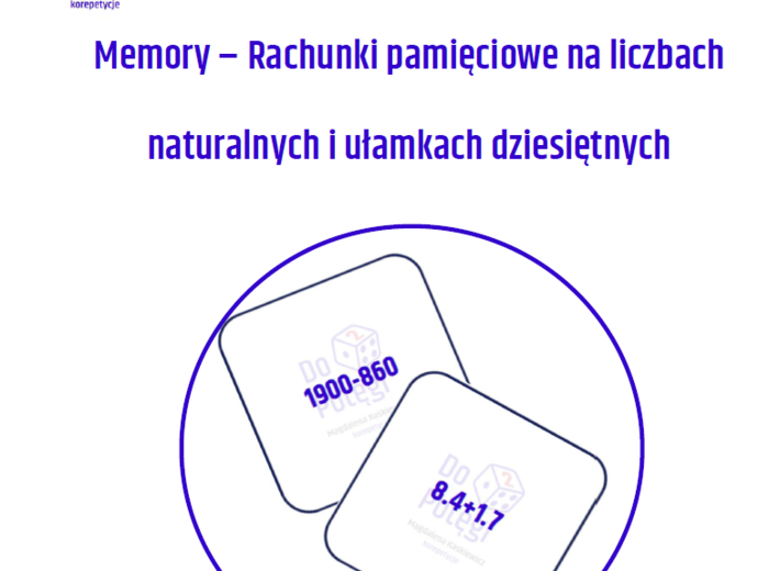 Memory - Rachunki pamięciowe na liczbach naturalnych i ułamkach dziesiętnych.
