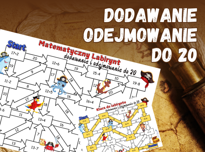 MATEMATYCZNY LABIRYNT - dodawanie i odejmowanie do 20, klasa 1, 2, piracka karta pracy