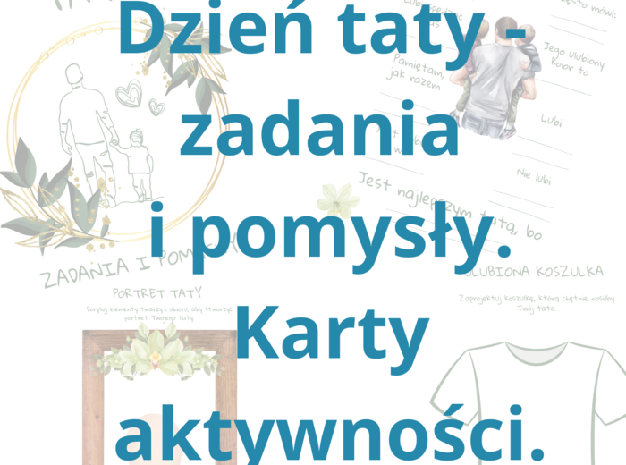 Dzień Taty - zadania i pomysły. Książeczka aktywności.