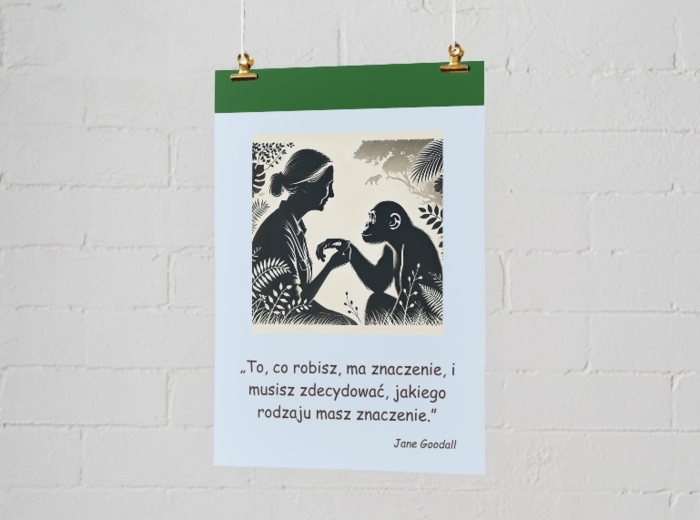 „Eko-inspiracje” – plakaty motywacyjne. Cytaty naukowców, aktywistów ekologicznych.