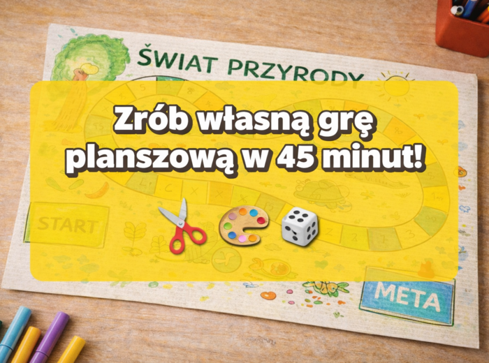 Planszówki DIY z kartonu i markerów