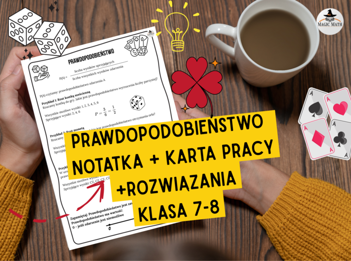 PRAWDOPODOBIEŃSTWO - notatka i karta pracy z rozwiązaniami - klasa 7-8