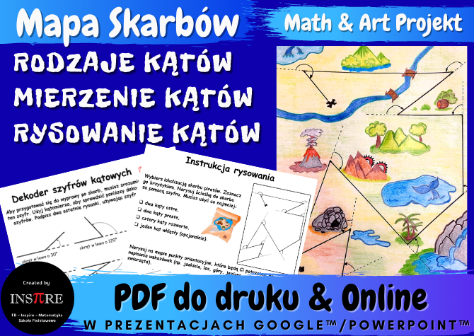 Projekt matematyczny Mapa Skarbów - Kąty (rodzaje, mierzenie, rysowanie)- Math and Art Projekt