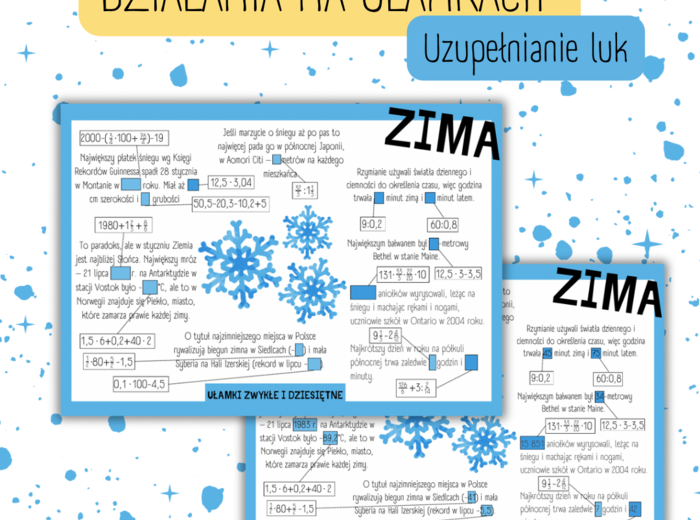 CIEKAWOSTKI o ZIMIE - uzupełnianie luk - DZIAŁANIA NA UŁAMKACH [ułamki zwykłe, dziesiętne, zima]