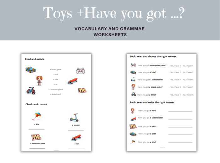 Nazwy zabawek + Konstrukcja gramatyczna, zwrot "Have you got ...?" + krótkie odpowiedzi - karty pracy