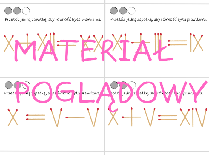 Łamigłówki matematyczne - zapałki. Zagadki klasa 4, klasa 5, klasa 6, klasa 7, klasa 8