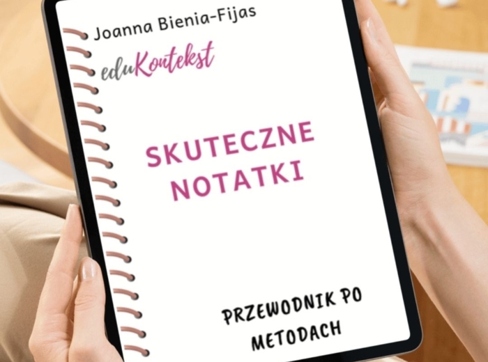„Skuteczne notatki” - przewodnik dla nauczycielki/nauczyciela + materiały do druku + webinar