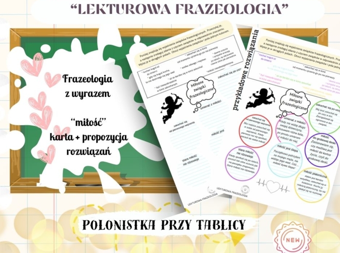 Związki frazelogiczne – miłość – karta pracy „Pajączek na rowerze” "Zemsta" "Pan Tadeusz" "Mały Książę" "Quo vadis" "Świtezianka" walentynki (+ propozycja rozwiązań)