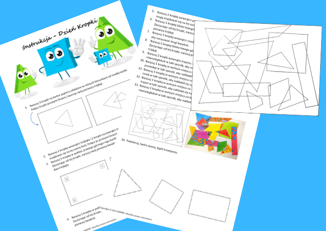 Dzień Kropki - Trójkąty i Czworokąty - Math and Art Projekt dla każdej grupy wiekowej