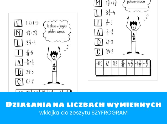 Matematyka. Klasa 7. Klasa 8. Działania na liczbach wymiernych. Szyfrogram.