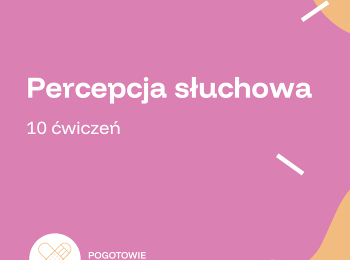 Percepcja słuchowa- 10 propozycji ćwiczęń