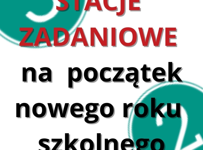 Stacje zadaniowe na początek roku szkolnego nr 2