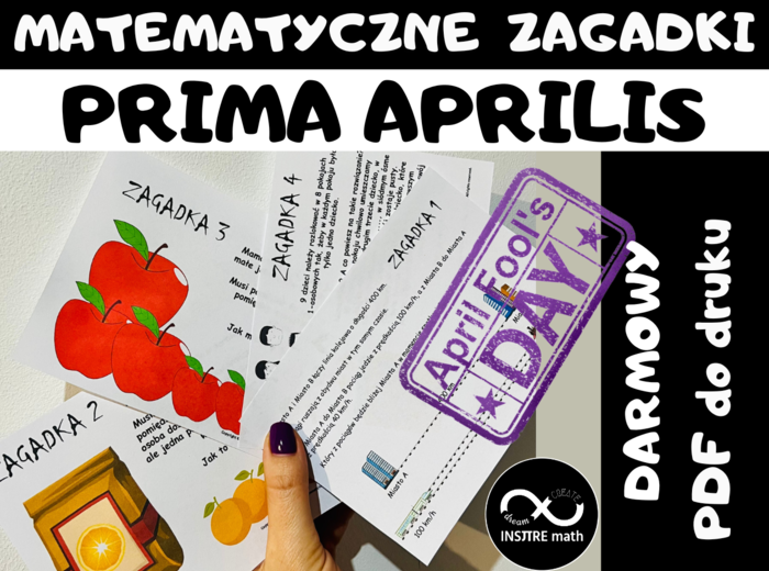 Matematyczne zagadki na Prima aprilis (darmowe). Matematyczne żarty.
