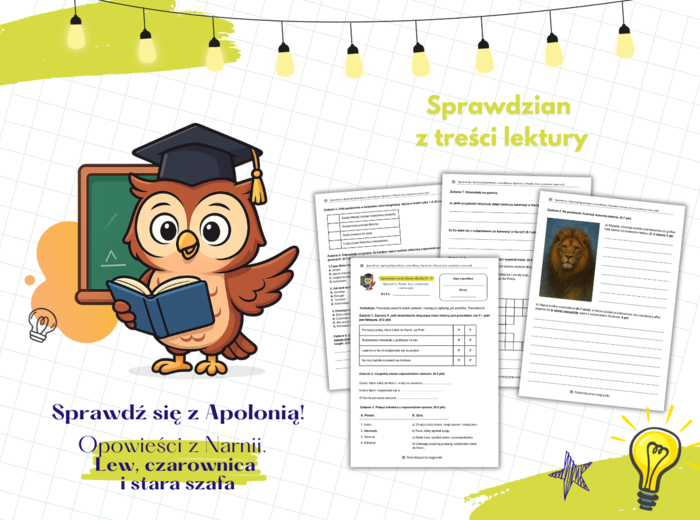 Opowieści z Narnii. Lew, czarownica i stara szafa. Sprawdź się z Apolonią! Sprawdzian z treści lektury. Lektura obowiązkowa