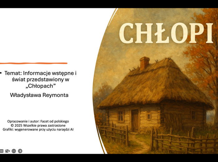 "Chłopi" Reymonta - informacje wstępne i świat przedstawiony