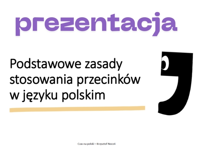 Prezentacja: Najważniejsze zasady stosowania przecinków w języku polskim