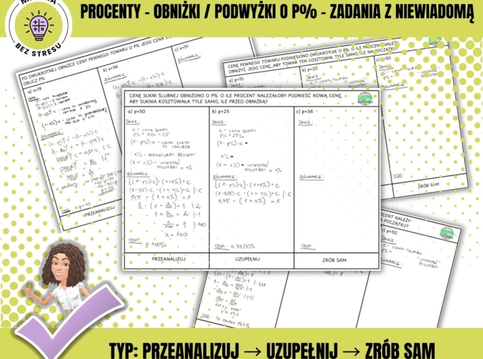 Procenty - obniżki / podwyżki - zadania z niewiadomą