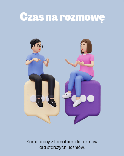 Czas na rozmowę - Karty pracy z tematami do rozmów dla starszych uczniów i dorosłych