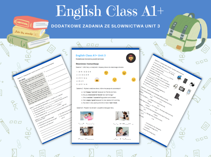 English Class A1 + Plus Unit 3 Materiały dodatkowe, karty pracy, słownictwo i komunikacja, nazwy sprzętów elektronicznych, przymiotniki związane z emocjami i uczuciami , przyimki, rozmowa telefoniczna, czytanie, pisanie, klasa 5