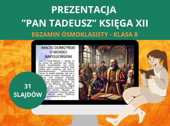 Prezentacja – „Pan Tadeusz”, księga XII: Polonez, koncert Jankiela, zaręczyny Tadeusza i Zosi [PPTX] – język polski, klasa 8, E8