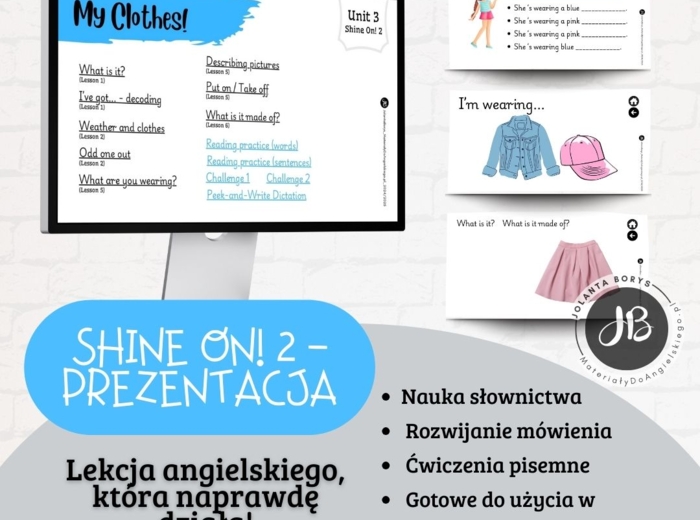 Prezentacja Shine On! 2 – Unit 3 My Clothes!