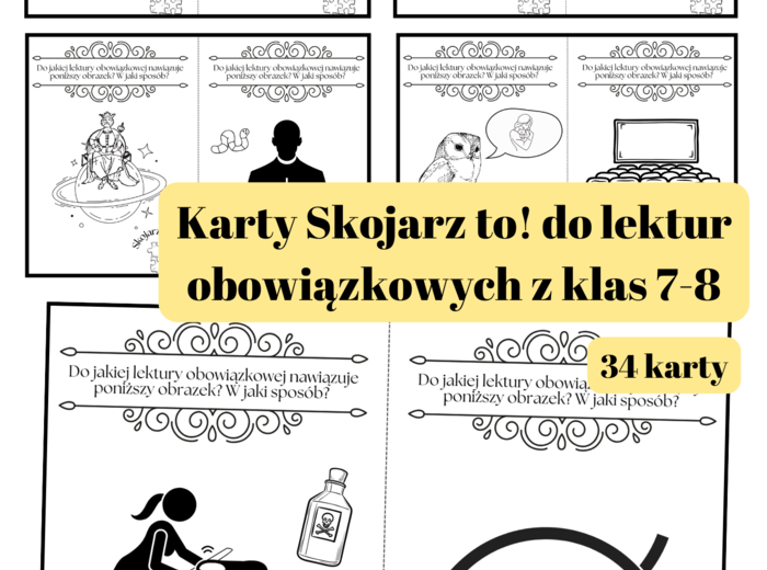Karty "Skojarz to!", lektury obowiązkowe z klas 7-8, egzamin ósmoklasisty