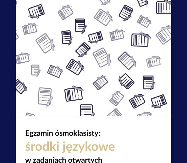 Egzamin ósmoklasisty: środki językowe w zadaniach otwartych 54,00 zł