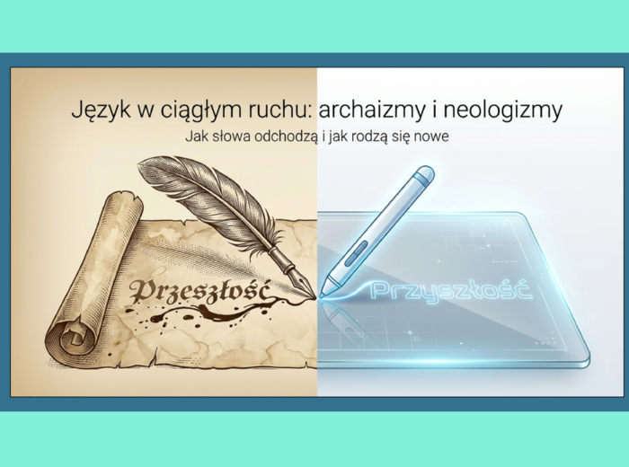🏛️🚀ARCHAIZMY I NEOLOGIZMY – prezentacja multimedialna (13 slajdów) - słownictwo