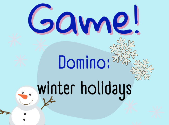 Winter holidays domino/ Ferie zimowe/ Zima / Domino/ Gra/ Gra językowa/ Karty obrazkowe/ Zabawa/ Dzieci/ Warm-up/ Rozgrzewka/ Słowncitwo