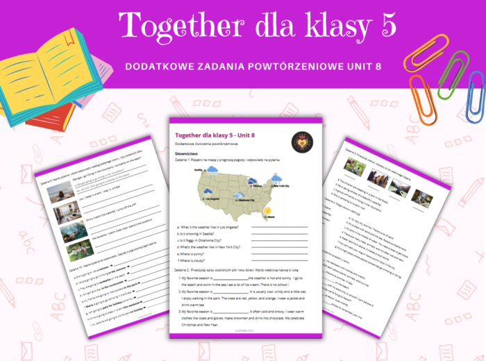Together dla klasy 5 Unit 8 Dodatkowe zadania powtórzenie Gramatyka Komunikacja Słownictwo Pogoda Pory roku elementy krajobrazu konstrukcja be going to