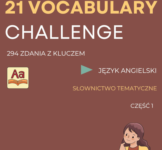 21 VOCABULARY CHALLENGE: Matura rozszerzona